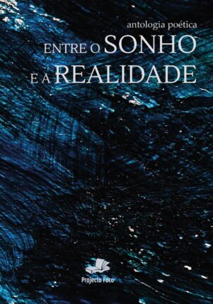 Entre o Sonho e a Realidade